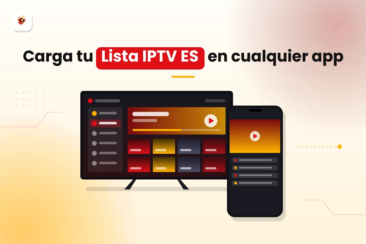 Lista IPTV ES: cómo cargarla en cualquier aplicación