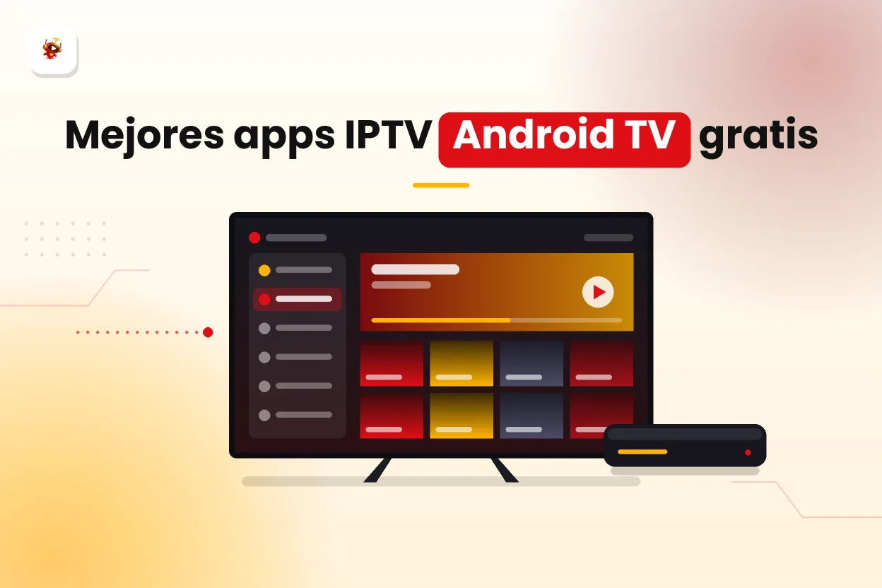 Mejor app IPTV para Android TV: opciones gratis comparadas