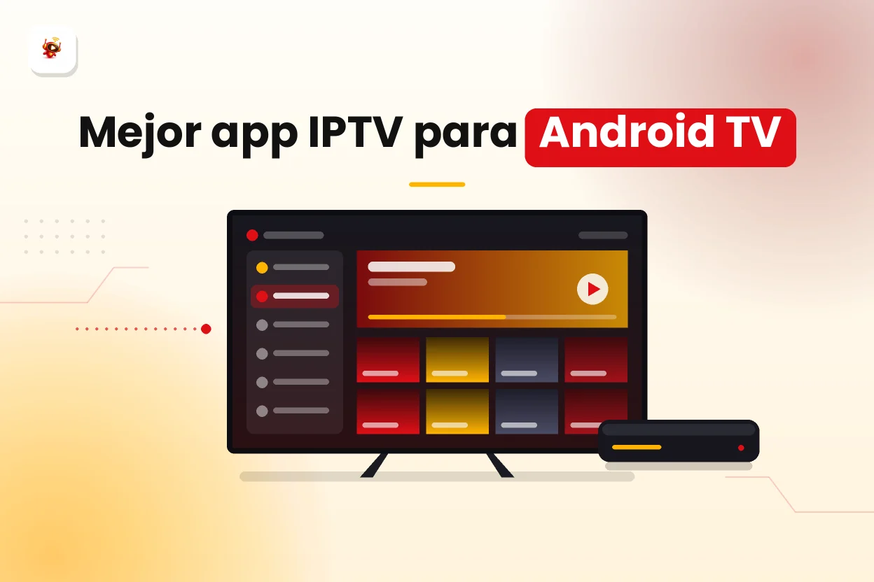 Mejor app IPTV para Android TV en 2026