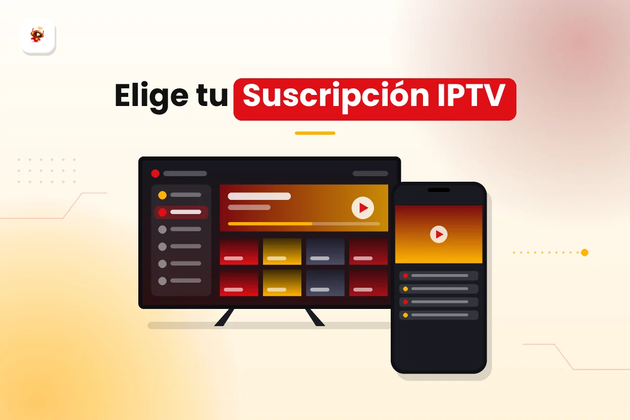 Suscripción IPTV: tipos de planes, duración y conexiones