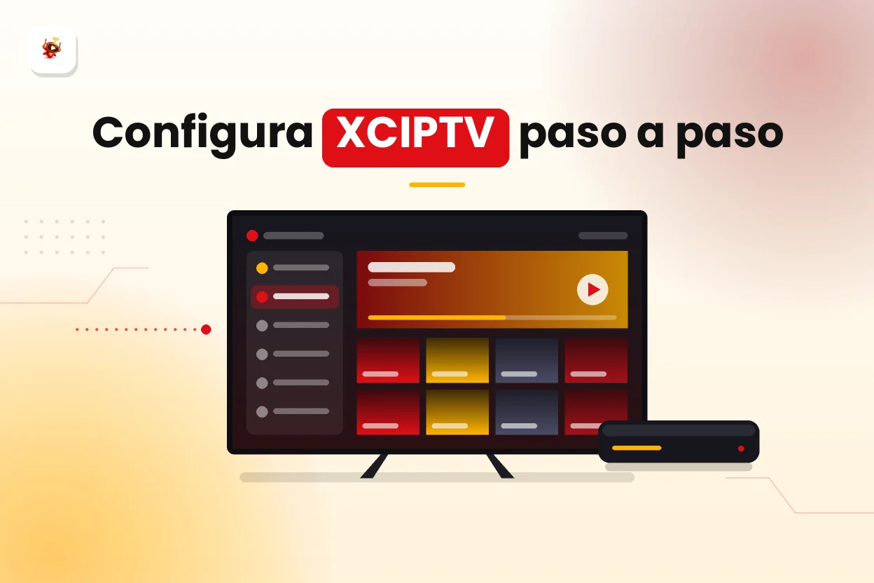 XCIPTV: configuración paso a paso en Android TV y Fire Stick